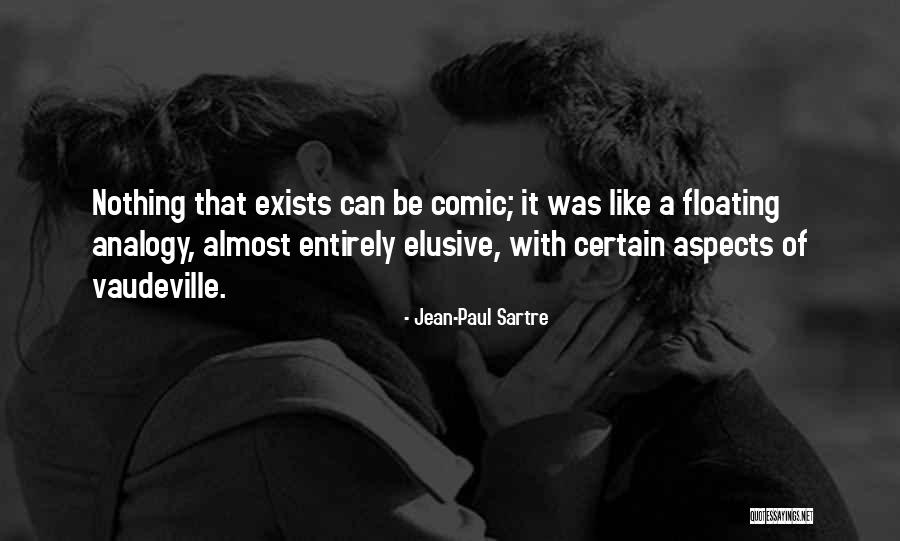 Sartre Nothing Quotes By Jean-Paul Sartre Sartre Nothing Quotes By Jean-Paul Sartre