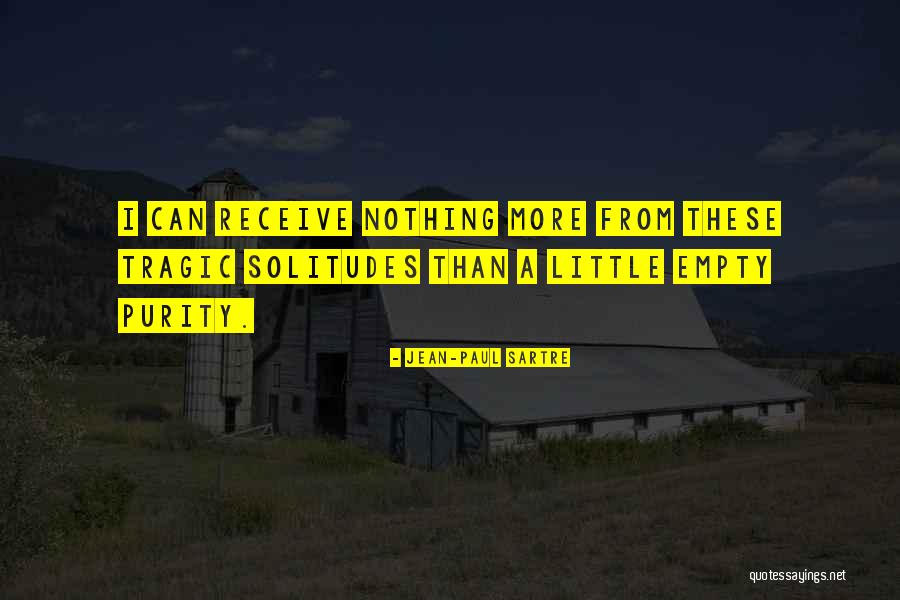 Sartre Nothing Quotes By Jean-Paul Sartre Sartre Nothing Quotes By Jean-Paul Sartre