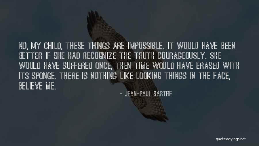 Sartre Nothing Quotes By Jean-Paul Sartre Sartre Nothing Quotes By Jean-Paul Sartre