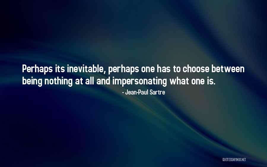 Sartre Nothing Quotes By Jean-Paul Sartre Sartre Nothing Quotes By Jean-Paul Sartre