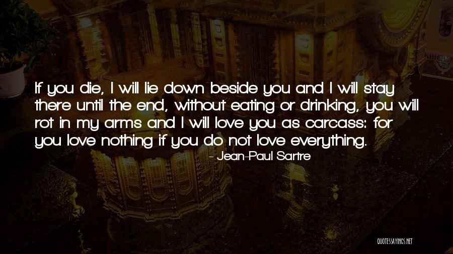 Sartre Nothing Quotes By Jean-Paul Sartre Sartre Nothing Quotes By Jean-Paul Sartre