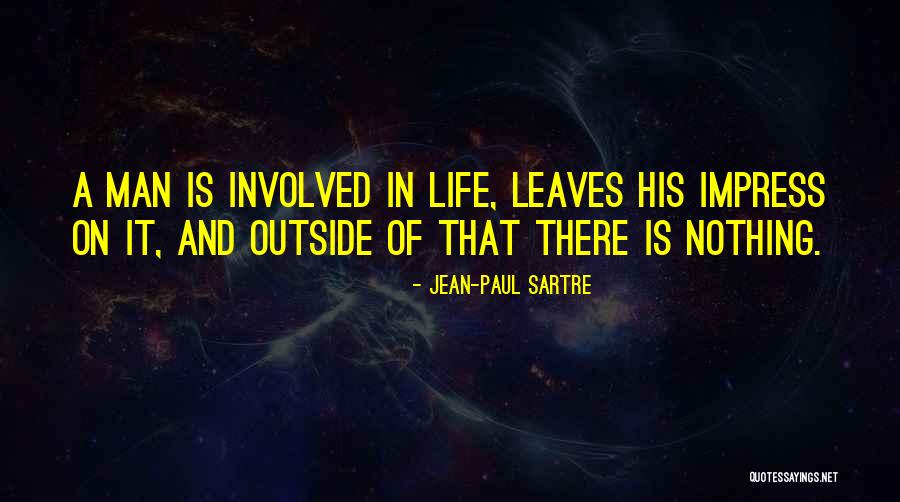 Sartre Nothing Quotes By Jean-Paul Sartre Sartre Nothing Quotes By Jean-Paul Sartre
