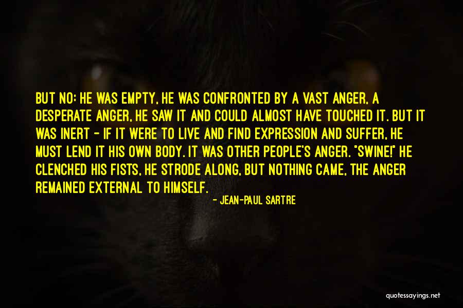 Sartre Nothing Quotes By Jean-Paul Sartre Sartre Nothing Quotes By Jean-Paul Sartre