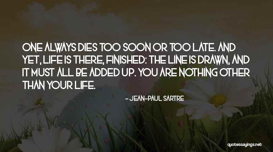 Sartre Nothing Quotes By Jean-Paul Sartre Sartre Nothing Quotes By Jean-Paul Sartre