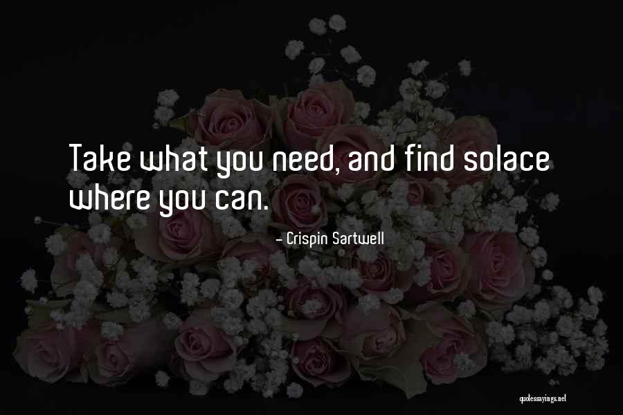 Sartwell Crispin Quotes By Crispin Sartwell Sartwell Crispin Quotes By Crispin Sartwell