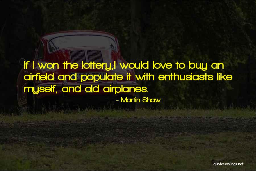 Sartwell Pa Quotes By Martin Shaw Sartwell Pa Quotes By Martin Shaw