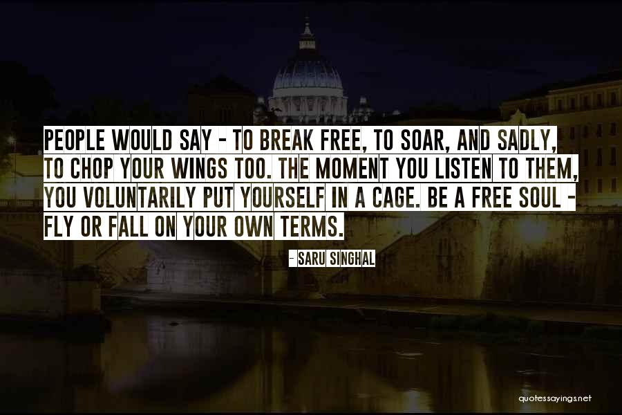 Saru Singhal Quotes 1900372 Saru Singhal Quotes 1900372