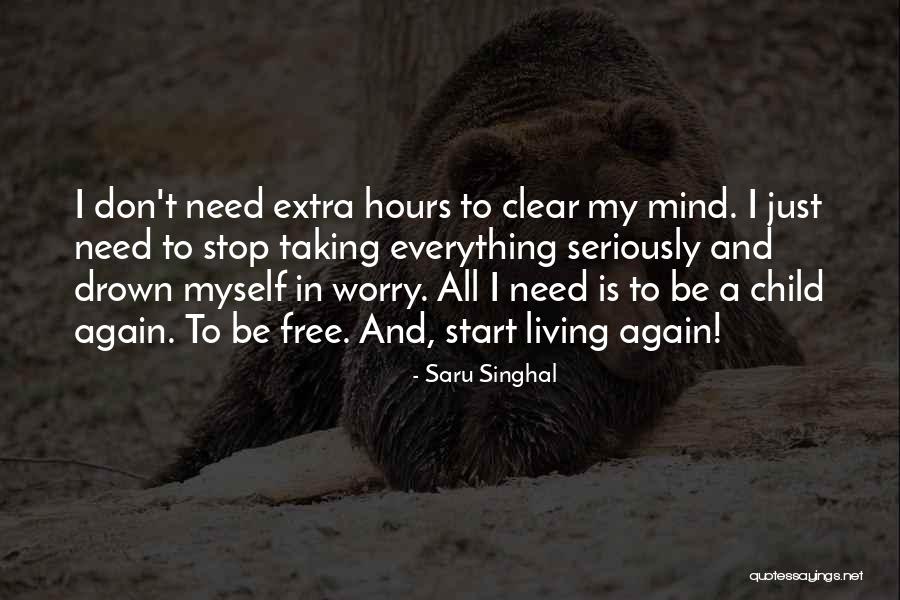 Saru Singhal Quotes 2016342