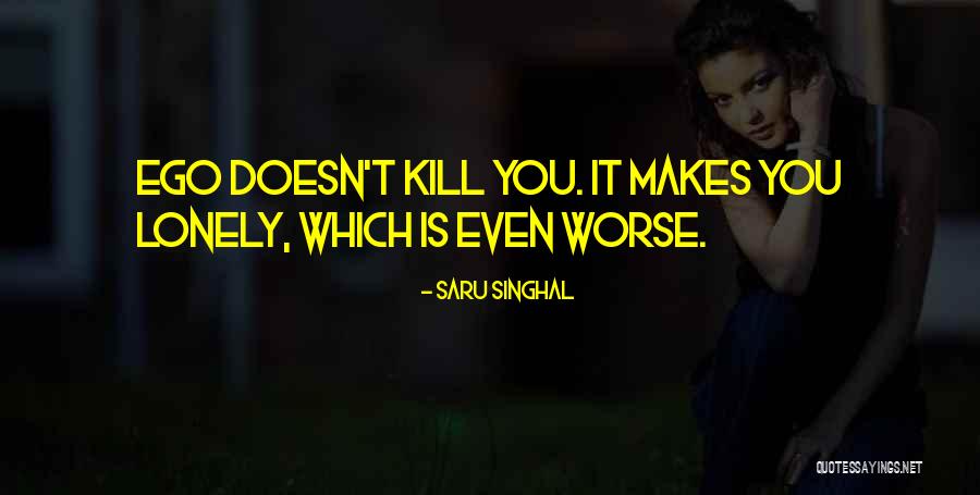Saru Singhal Quotes 539523