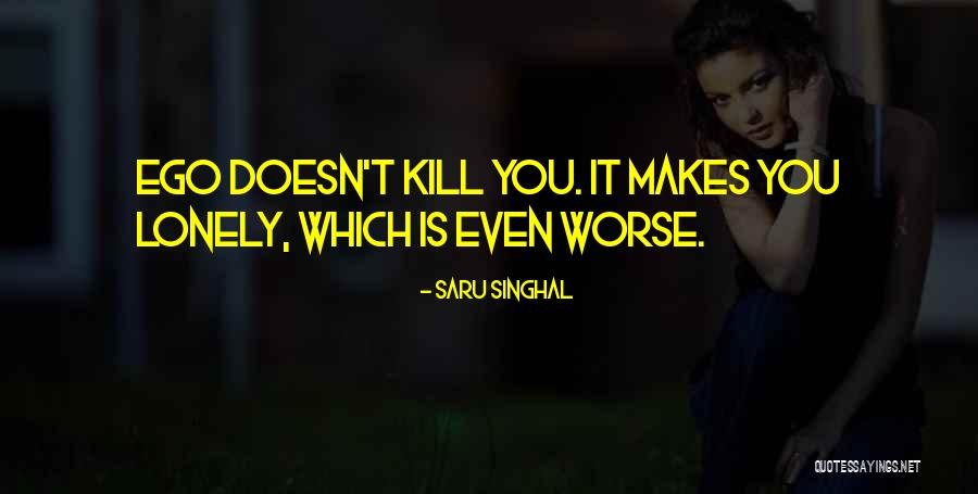 Saru Singhal Quotes 539523