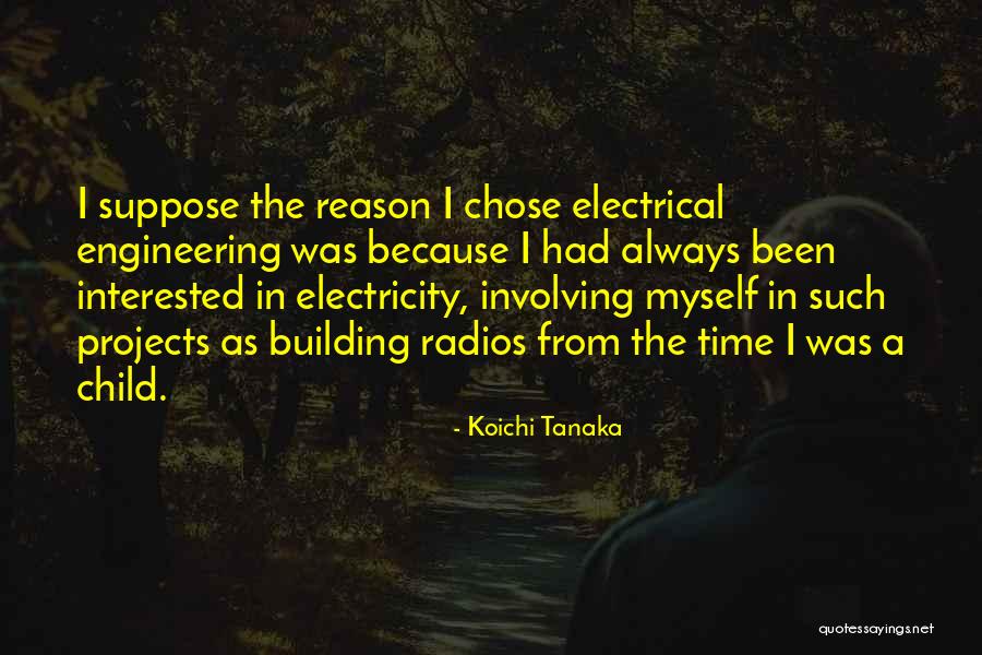 Sarutahiko Ohkami Quotes By Koichi Tanaka Sarutahiko Ohkami Quotes By Koichi Tanaka