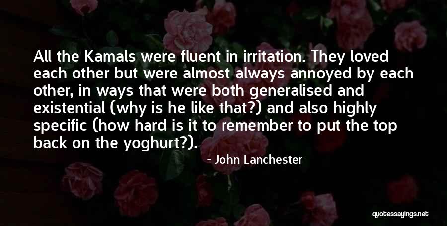 Sarutul Tradarii Quotes By John Lanchester Sarutul Tradarii Quotes By John Lanchester