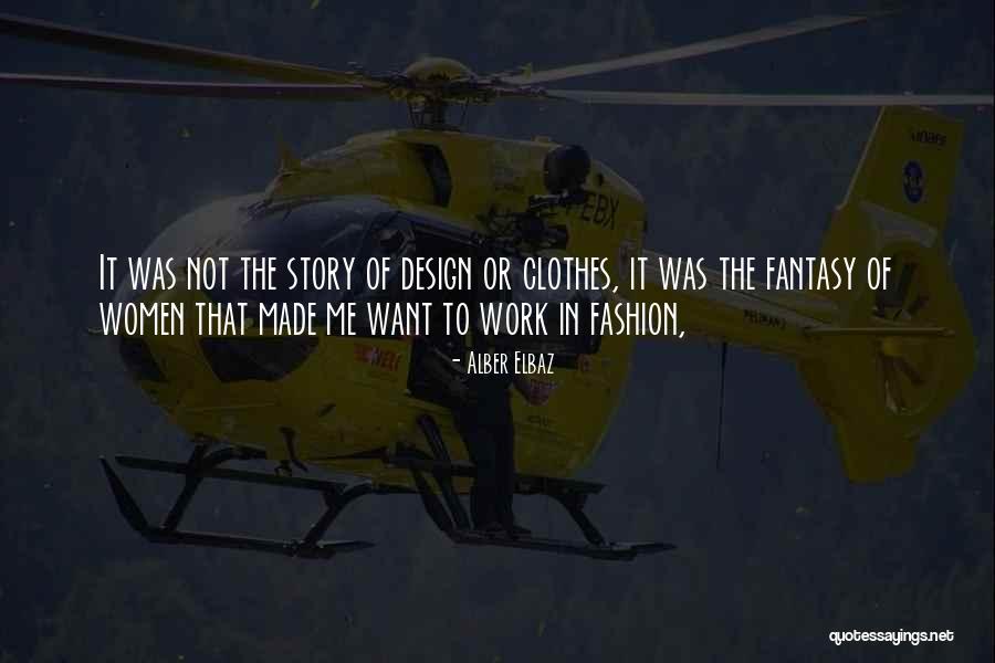 Sarvam Brahmamayam Quotes By Alber Elbaz Sarvam Brahmamayam Quotes By Alber Elbaz