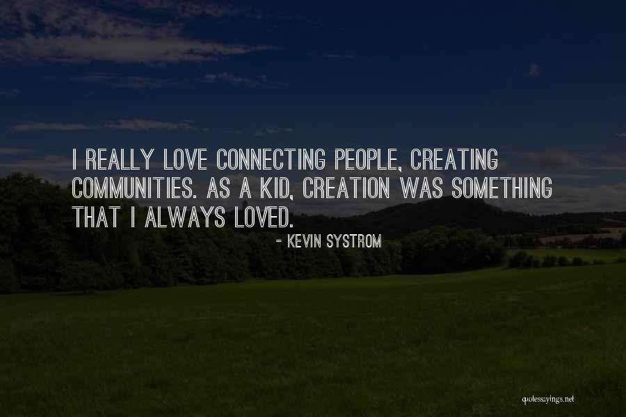 Sarvam Brahmamayam Quotes By Kevin Systrom Sarvam Brahmamayam Quotes By Kevin Systrom