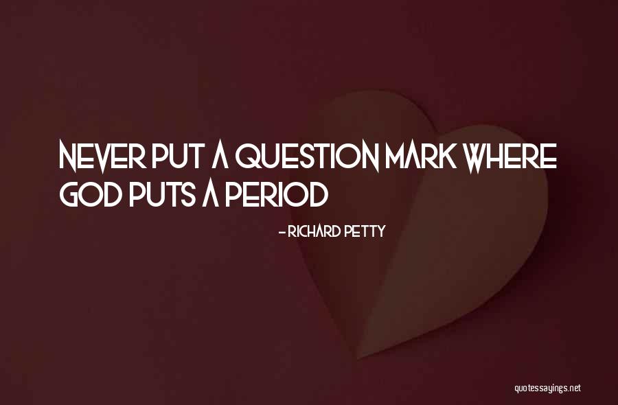 Sarvam Brahmamayam Quotes By Richard Petty