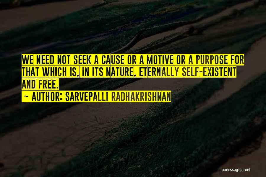 Sarvepalli Quotes By Sarvepalli Radhakrishnan