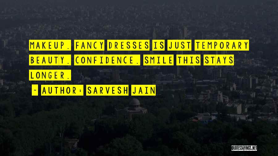 Sarvesh Jain Quotes 1072839