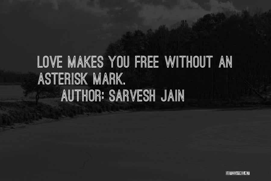 Sarvesh Jain Quotes 1314530