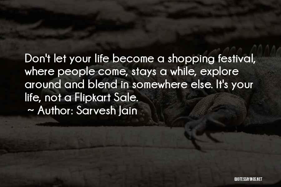 Sarvesh Jain Quotes 1340780