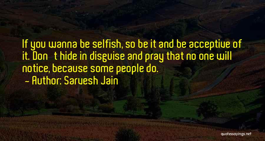 Sarvesh Jain Quotes 1392707