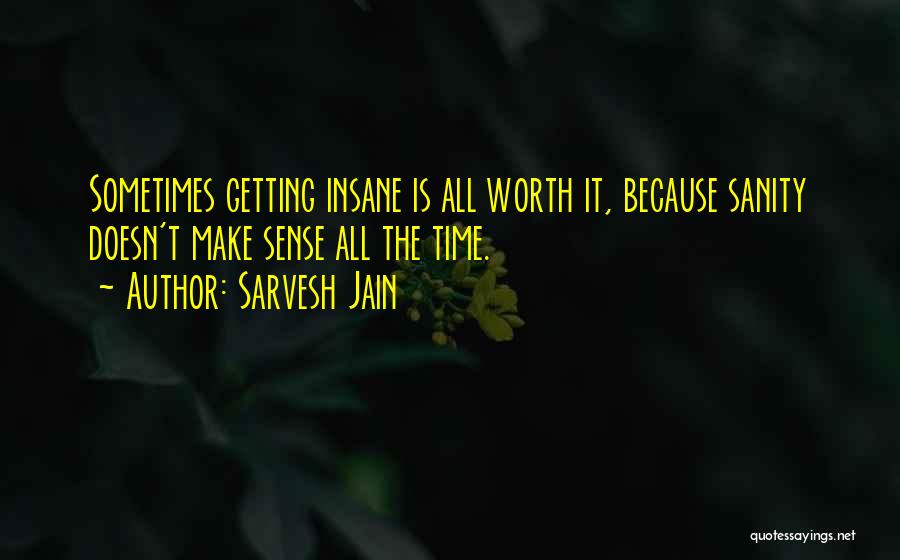 Sarvesh Jain Quotes 1612589