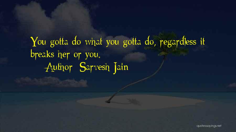 Sarvesh Jain Quotes 1859375