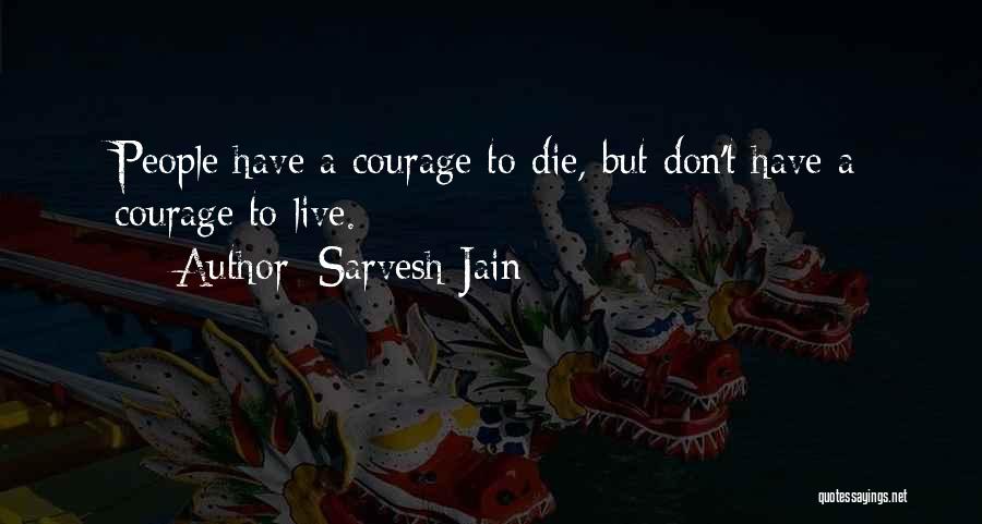 Sarvesh Jain Quotes 426466