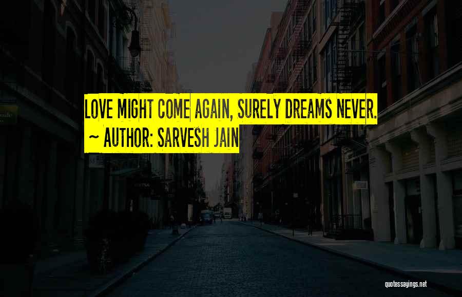 Sarvesh Jain Quotes 511657