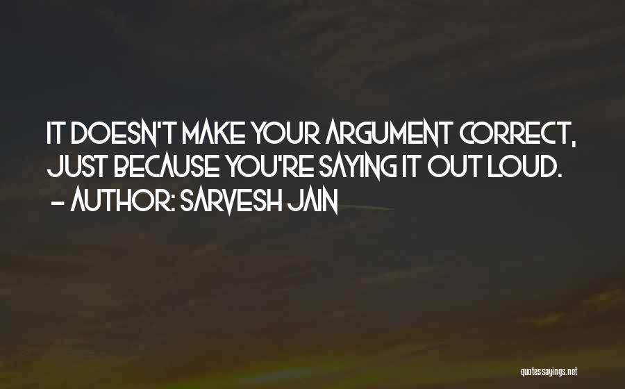 Sarvesh Jain Quotes 511738