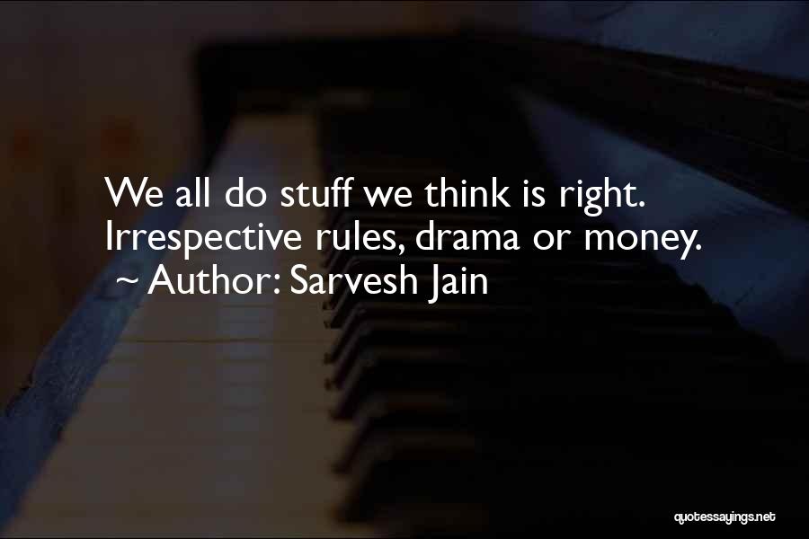 Sarvesh Jain Quotes 563346