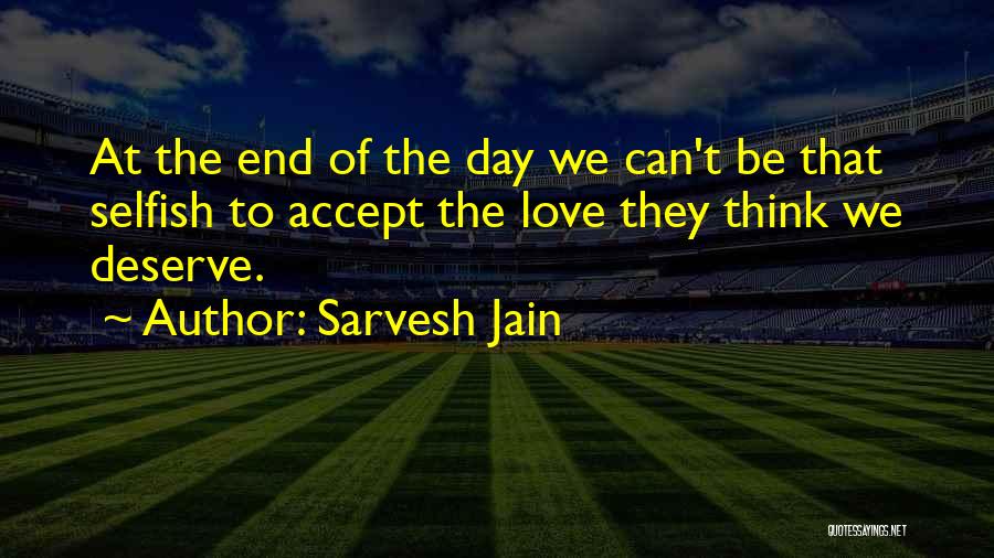 Sarvesh Jain Quotes 640811