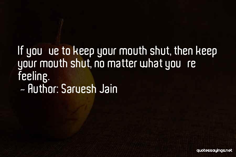 Sarvesh Jain Quotes 687602