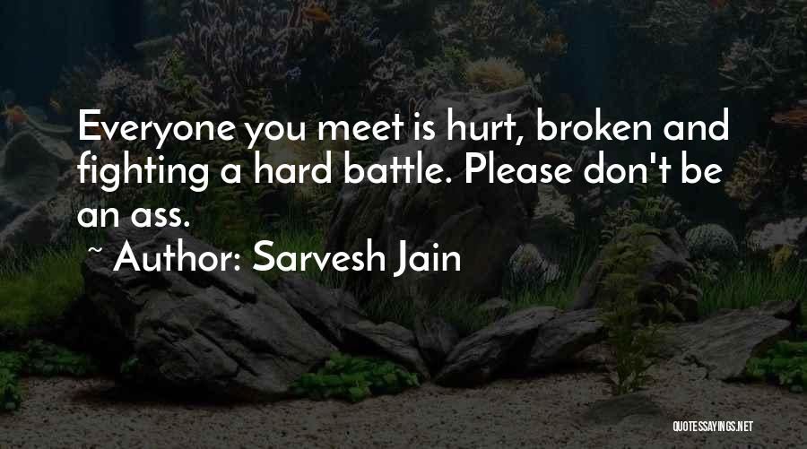 Sarvesh Jain Quotes 879166