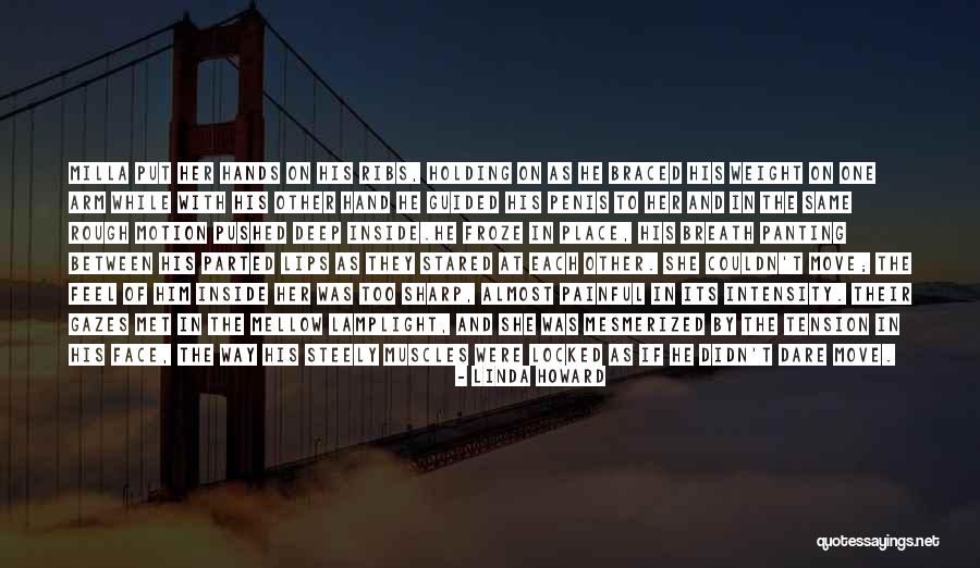 Sarveshwar Dayal Saxena Quotes By Linda Howard Sarveshwar Dayal Saxena Quotes By Linda Howard