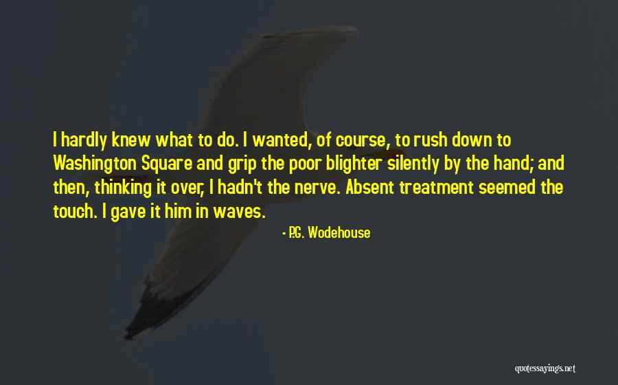 Sarveshwar Dayal Saxena Quotes By P.G. Wodehouse Sarveshwar Dayal Saxena Quotes By P.G. Wodehouse