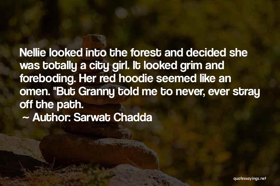 Sarwat Chadda Quotes 1911648