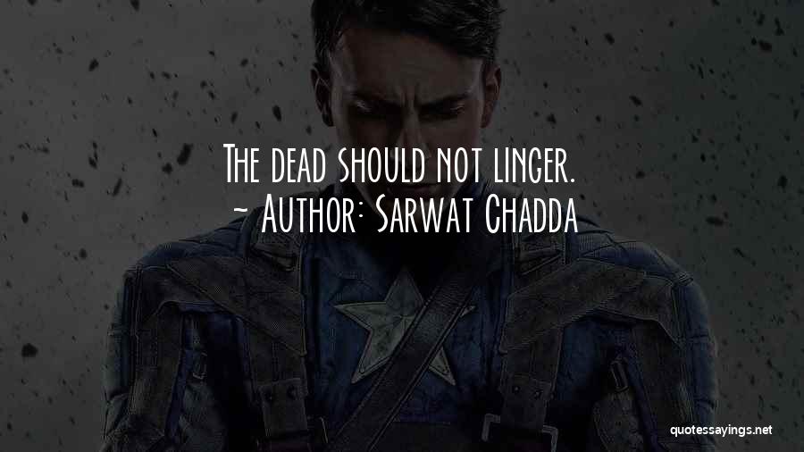 Sarwat Chadda Quotes 556650