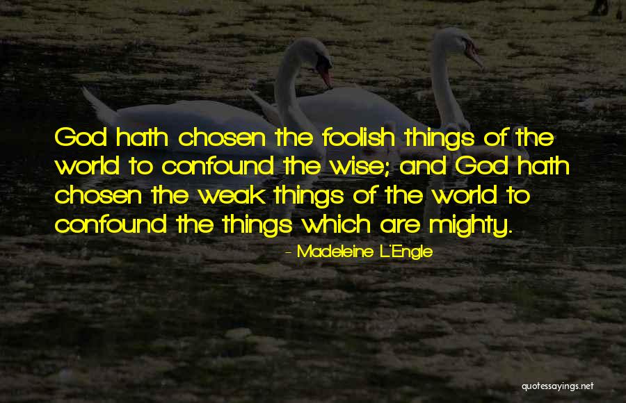 Sarwer Chess Quotes By Madeleine L'Engle Sarwer Chess Quotes By Madeleine L'Engle