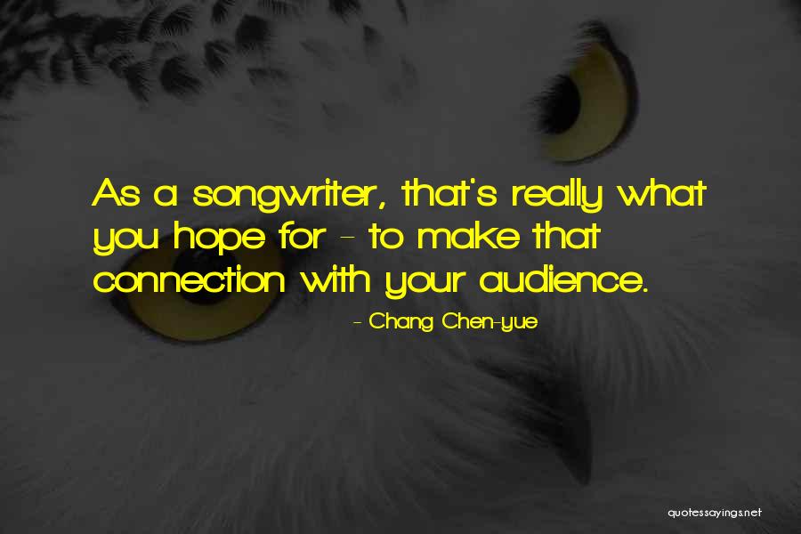 Sarzana Gang Quotes By Chang Chen-yue Sarzana Gang Quotes By Chang Chen-yue