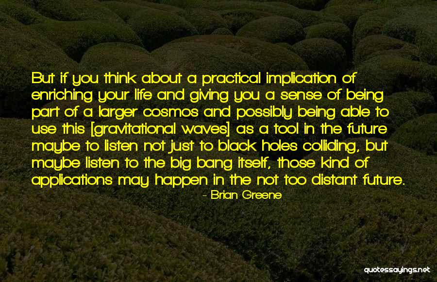 Sasaya Japanese Quotes By Brian Greene Sasaya Japanese Quotes By Brian Greene
