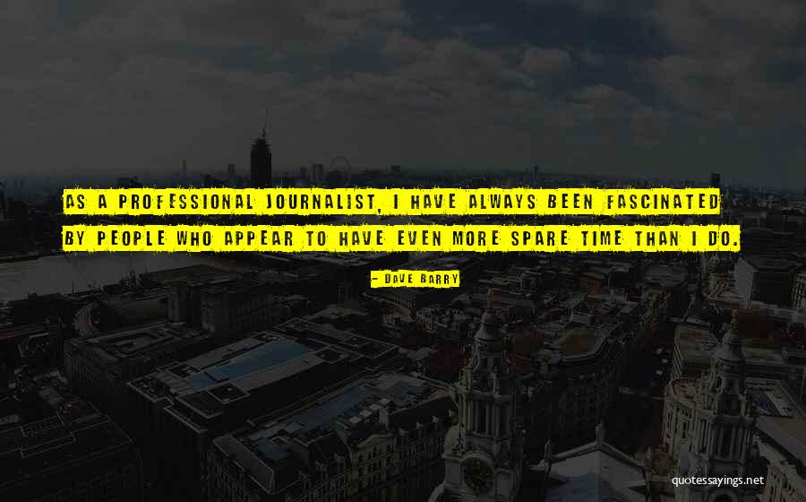 Saseen Quotes By Dave Barry Saseen Quotes By Dave Barry
