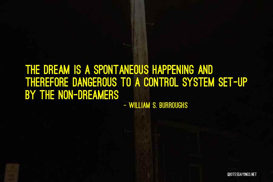 Saseenos Quotes By William S. Burroughs Saseenos Quotes By William S. Burroughs