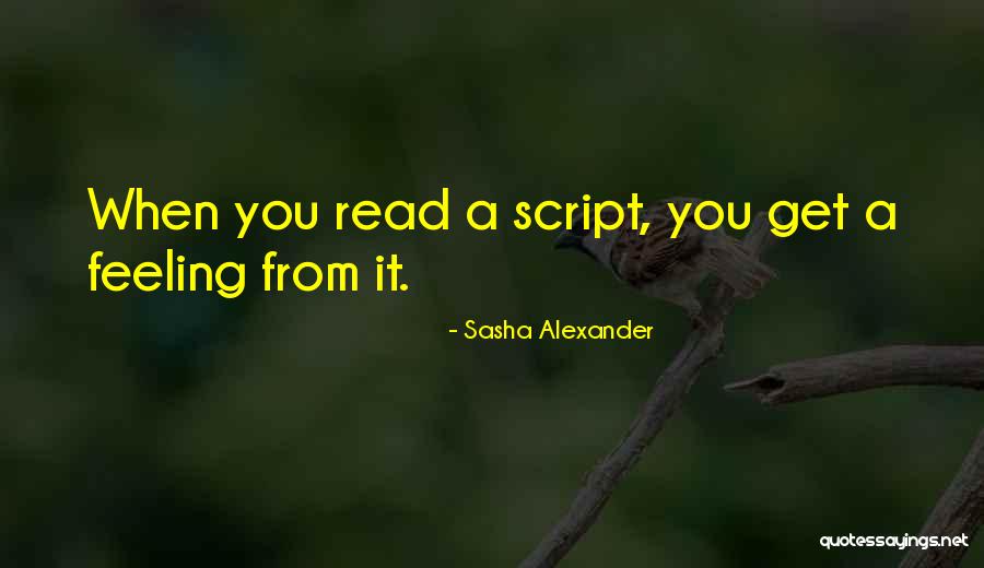 Sasha Alexander Quotes 1149162