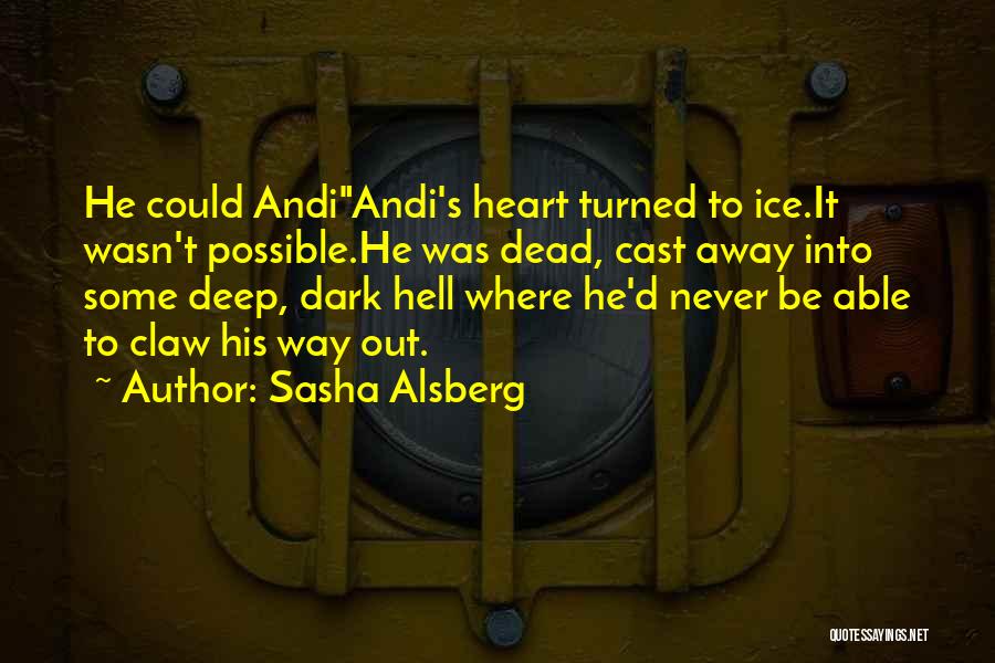 Sasha Alsberg Quotes 1338121