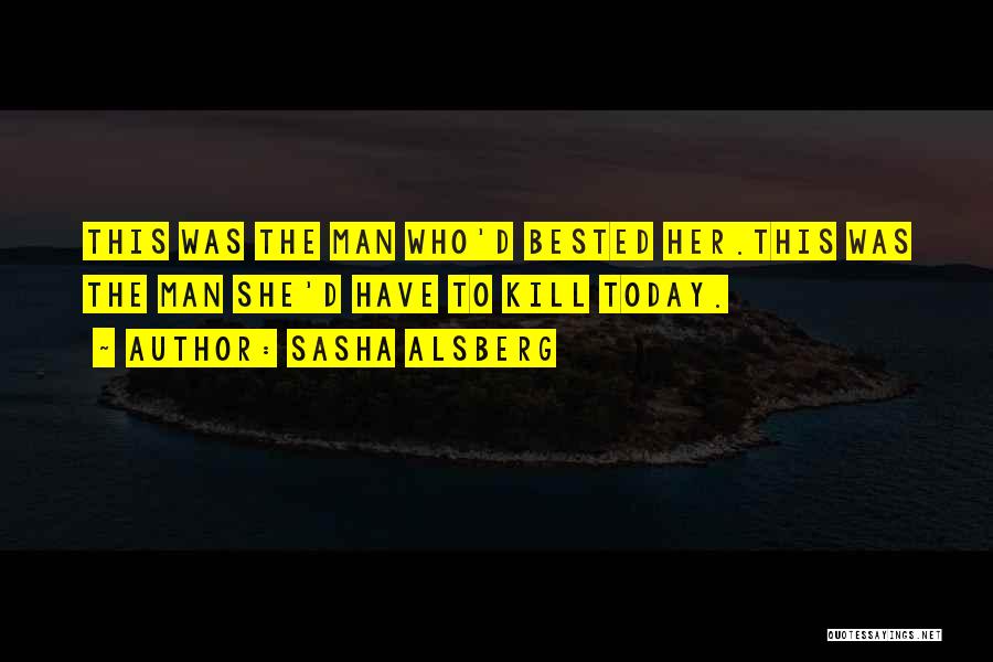 Sasha Alsberg Quotes 409443