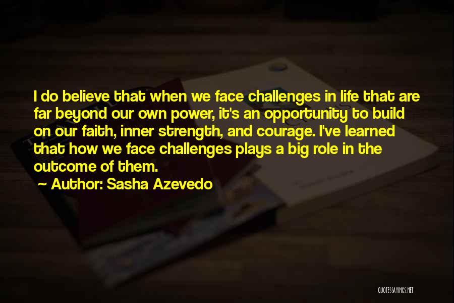 Sasha Azevedo Quotes 1896560