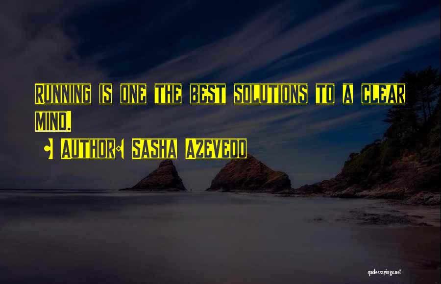 Sasha Azevedo Quotes 2240104