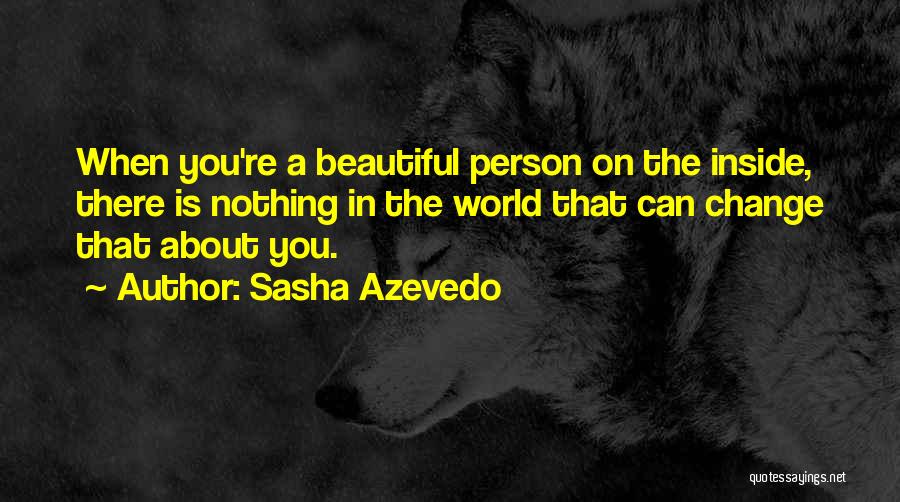 Sasha Azevedo Quotes 740304