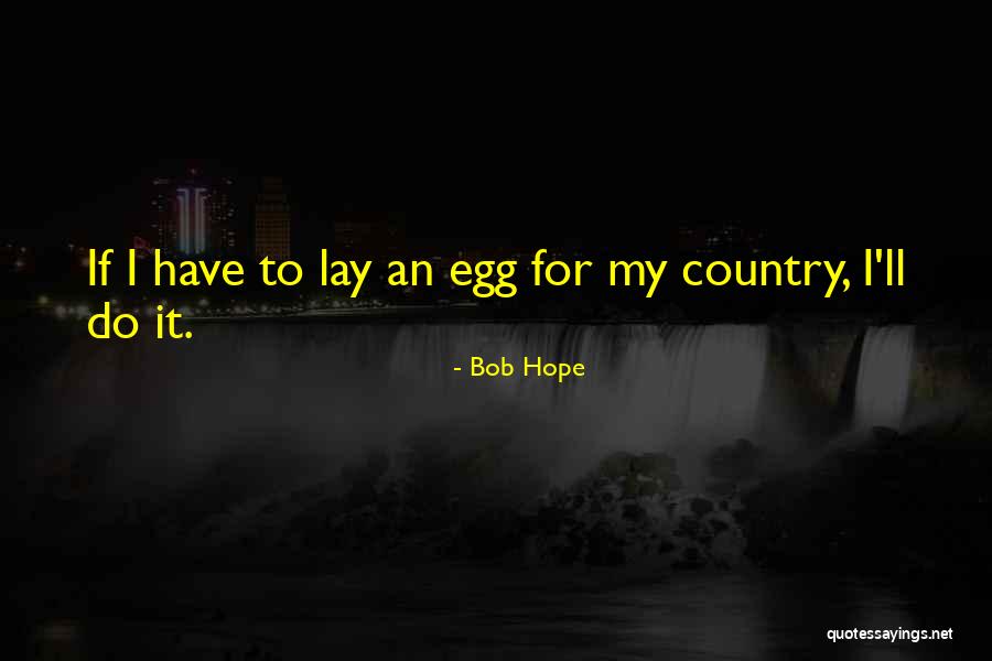 Sasha Bratz Quotes By Bob Hope