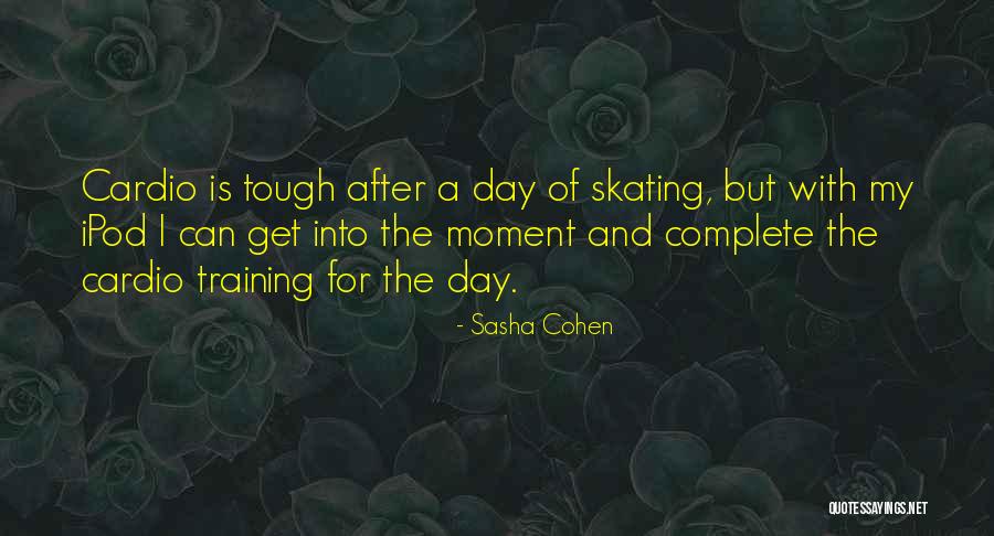 Sasha Cohen Quotes 1629089 Sasha Cohen Quotes 1629089